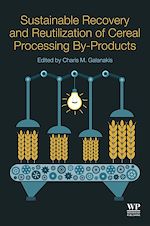 Download this eBook Sustainable Recovery and Reutilization of Cereal Processing By-Products