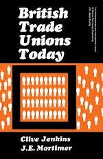 Télécharger le livre :  British Trade Unions Today
