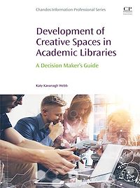 Téléchargez le livre :  Development of Creative Spaces in Academic Libraries