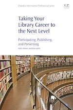 Télécharger le livre :  Taking Your Library Career to the Next Level