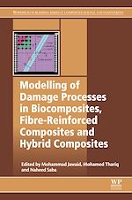 Télécharger le livre :  Modelling of Damage Processes in Biocomposites, Fibre-Reinforced Composites and Hybrid Composites