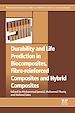 Télécharger le livre :  Durability and Life Prediction in Biocomposites, Fibre-Reinforced Composites and Hybrid Composites