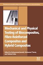 Télécharger le livre :  Mechanical and Physical Testing of Biocomposites, Fibre-Reinforced Composites and Hybrid Composites