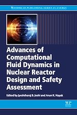 Download this eBook Advances of Computational Fluid Dynamics in Nuclear Reactor Design and Safety Assessment
