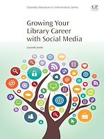 Télécharger le livre :  Growing Your Library Career with Social Media