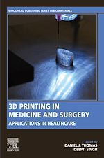 Télécharger le livre :  3D Printing in Medicine and Surgery