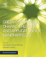 Télécharger le livre :  Green Synthesis, Characterization and Applications of Nanoparticles