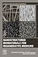 Télécharger le livre :  Nanostructured Biomaterials for Regenerative Medicine
