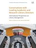 Télécharger le livre :  Conversations with Leading Academic and Research Library Directors