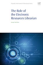 Télécharger le livre :  The Role of the Electronic Resources Librarian