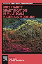 Télécharger le livre :  Uncertainty Quantification in Multiscale Materials Modeling