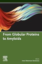 Télécharger le livre :  From Globular Proteins to Amyloids