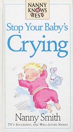 Télécharger le livre :  Nanny Knows Best -Stop Your Baby's Crying