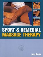 Télécharger le livre :  Sports And Remedial Massage Therapy