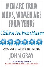 Télécharger le livre :  Men Are From Mars, Women Are From Venus And Children Are From Heaven