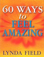 Télécharger le livre :  60 Ways To Feel Amazing