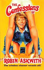 Download this eBook The Confessions Of Robin Askwith