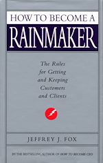 Download this eBook How To Become A Rainmaker