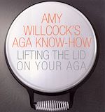 Télécharger le livre :  Amy Willcock's Aga Know-How