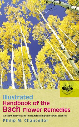 Téléchargez le livre :  Illustrated Handbook Of The Bach Flower Remedies