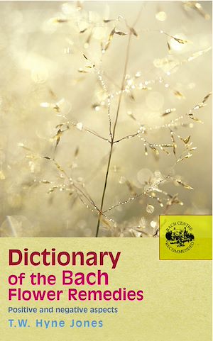 Download the eBook: Dictionary Of The Bach Flower Remedies