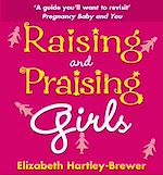 Télécharger le livre :  Raising and Praising Girls