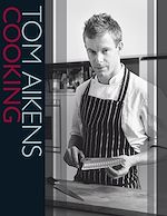 Télécharger le livre :  Tom Aikens Cooking