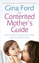 Télécharger le livre :  The Contented Mother's Guide