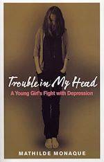 Download this eBook Trouble in My Head