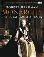 Télécharger le livre :  Monarchy: The Royal Family at Work