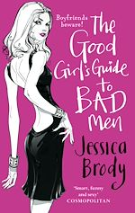 Télécharger le livre :  The Good Girl's Guide to Bad Men