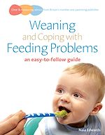 Download this eBook Weaning and Coping with Feeding Problems