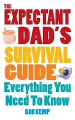 Télécharger le livre :  The Expectant Dad's Survival Guide