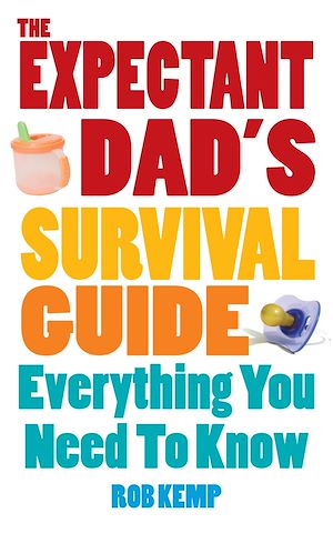 Téléchargez le livre :  The Expectant Dad's Survival Guide