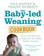 Télécharger le livre :  The Baby-led Weaning Cookbook