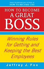 Download this eBook How To Become A Great Boss
