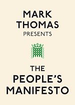 Télécharger le livre :  Mark Thomas Presents the People's Manifesto