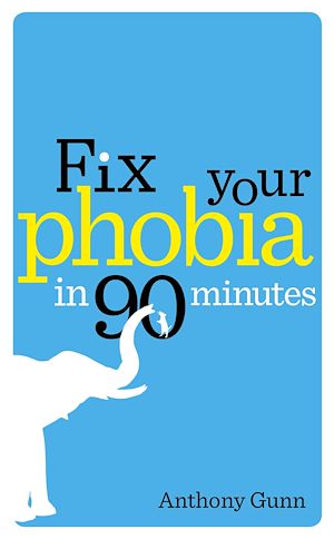 Download the eBook: Fix Your Phobia in 90 Minutes