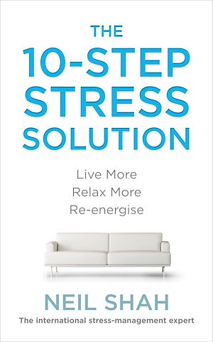 Téléchargez le livre :  The 10-Step Stress Solution
