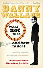 Télécharger le livre :  What Not to Do (And How to Do It)