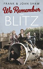 Télécharger le livre :  We Remember the Blitz