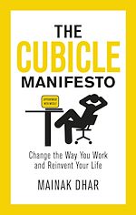 Télécharger le livre :  The Cubicle Manifesto