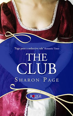 Téléchargez le livre :  The Club: A Rouge Regency Romance