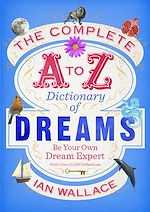 Download this eBook The Complete A to Z Dictionary of Dreams