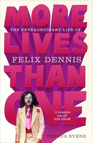 Téléchargez le livre :  More Lives Than One: The Extraordinary Life of Felix Dennis