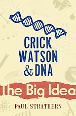 Download this eBook Crick, Watson And DNA