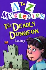 Download this eBook A-Z Mysteries - The Deadly Dungeon