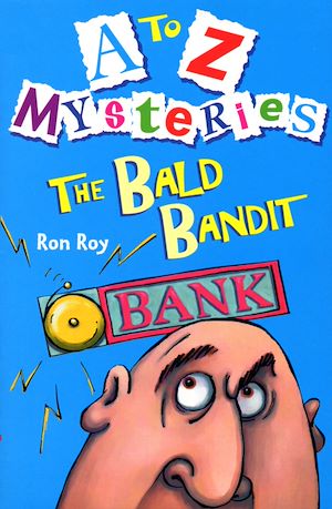 Download the eBook: A-Z Mysteries - The Bald Bandit