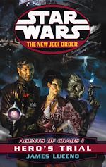 Download this eBook Star Wars: The New Jedi Order - Agents Of Chaos Hero's Trial
