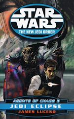 Télécharger le livre :  Star Wars: The New Jedi Order - Agents Of Chaos Jedi Eclipse